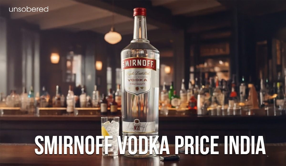 Smirnoff Vodka Price India: 180ml, 375ml & 750ml Guide