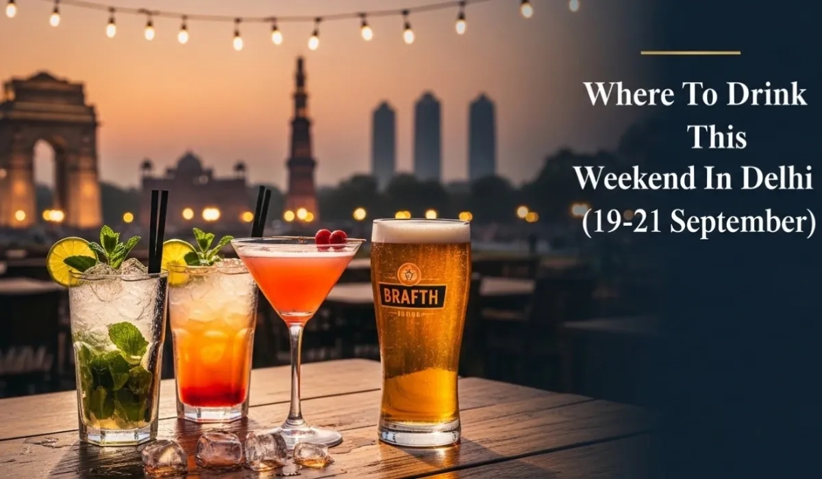 Where To Drink This Weekend In Delhi (19-21 September)
