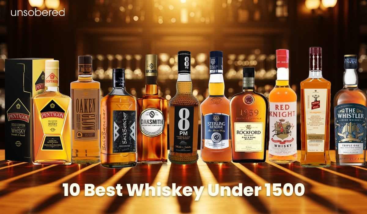 10 Best Whiskey Under 1500 (2025 List & Guide)