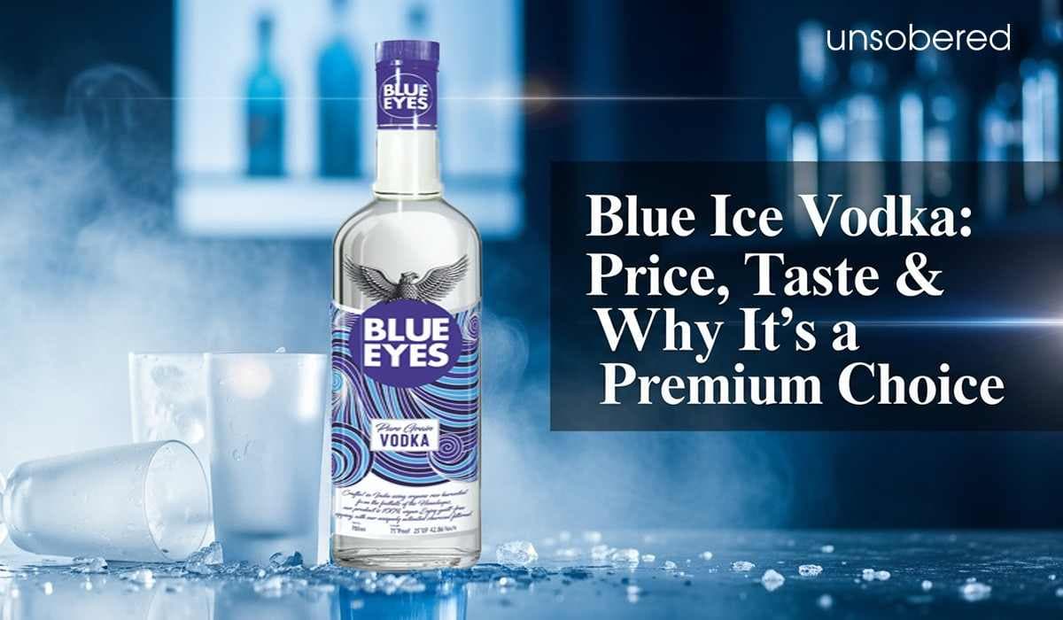 Blue Ice Vodka: Price, Taste & Why It’s a Premium Choice 