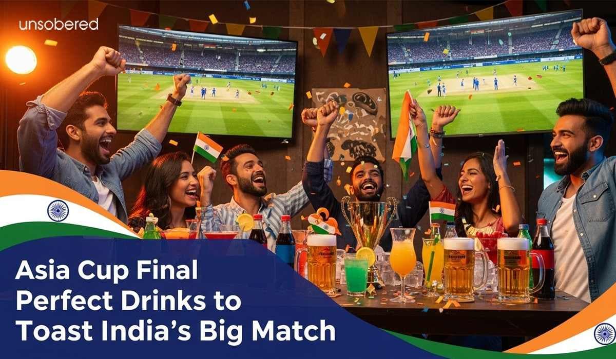 Asia Cup Final 2025: Perfect Drinks to Toast India’s Big Match