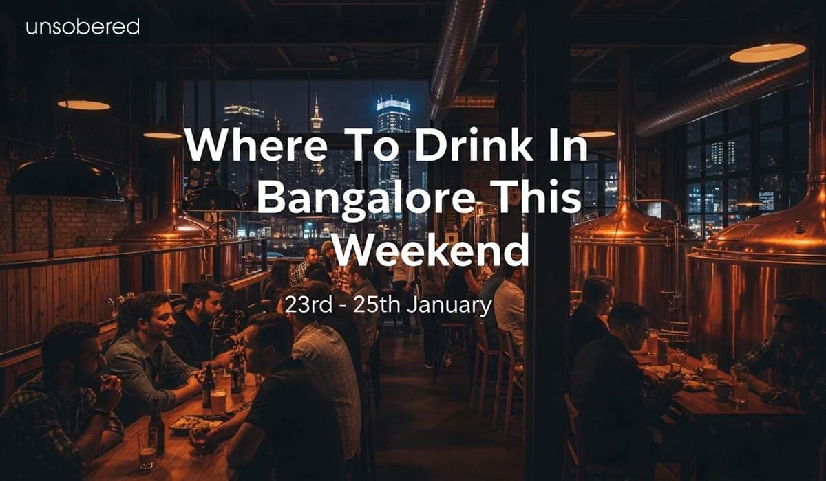 23rd To 25th January: Where To Drink This Weekend In Bangalore